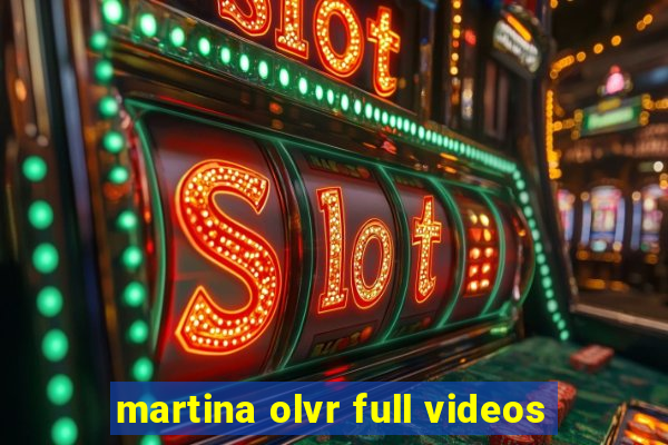 martina olvr full videos